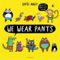 We Wear Pants - Preview