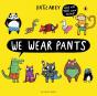 We Wear Pants - Preview