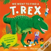 We Went To Find A T. Rex