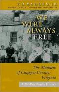 We Were Always Free