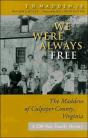 We Were Always Free - Preview
