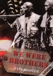 We Were Brothers