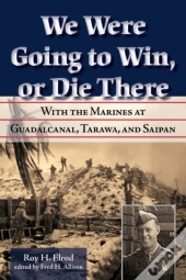 We Were Going To Win, Or Die There