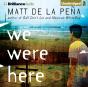 We Were Here - Preview