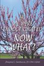 We Were Indoctrinated, Now What? - Preview