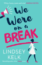 We Were On A Break - Preview