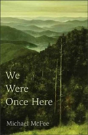 We Were Once Here - Preview