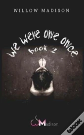 We Were One Once Book 2
