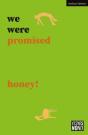 We Were Promised Honey! - Preview