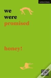 We Were Promised Honey!