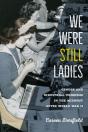 We Were Still Ladies - Preview