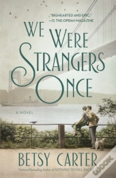 We Were Strangers Once