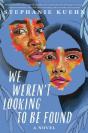 We Weren'T Looking To Be Found - Preview