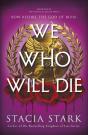We Who Will Die - Preview