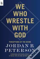 We Who Wrestle With God
