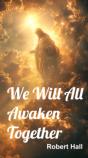 We Will All Awaken Together - Preview