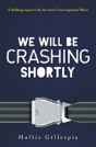 We Will Be Crashing Shortly - Preview