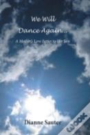 We Will Dance Again
