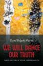 We Will Dance Our Truth - Preview