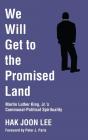 We Will Get To The Promised Land - Preview