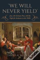 "We Will Never Yield"