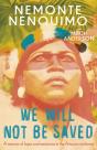 We Will Not Be Saved - Preview