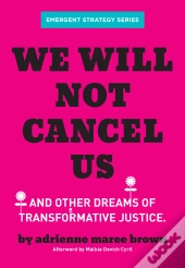 We Will Not Cancel Us