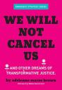 We Will Not Cancel Us - Preview