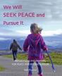 We Will Seek Peace And Pursue It - Preview
