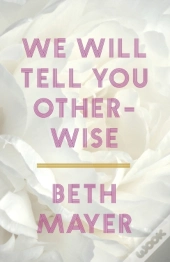 We Will Tell You Otherwise