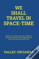We Will Travel In Space Time