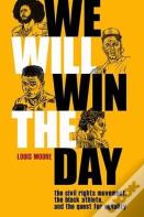 We Will Win The Day
