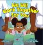 We Will Work Together For You - Preview