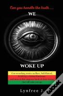 We Woke Up