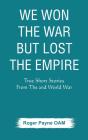 We Won The War But Lost The Empire - Preview