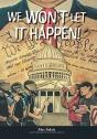 We Won'T Let It Happen! - Preview