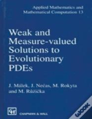 Weak And Measure-Valued Solutions To Evolutionary Pdes