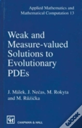 Weak And Measure-Valued Solutions To Evolutionary Pdes