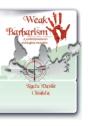 Weak Barbarism: A Contemporaneous Axiological Mutation - Preview