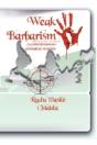 Weak Barbarism: A Contemporaneous Axiological Mutation - Preview