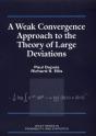 Weak Convergence Approach To The Theory Of Large Deviations - Preview