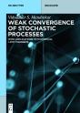 Weak Convergence Of Stochastic Processes - Preview