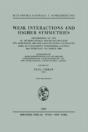 Weak Interactions & Higher Symmetries - Preview