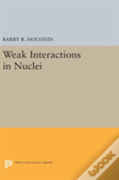 Weak Interactions In Nuclei