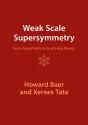 Weak Scale Supersymmetry - Preview