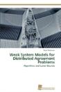 Weak System Models For Distributed Agreement Problems - Preview