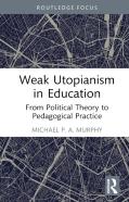 Weak Utopianism In Education