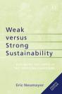 Weak Versus Strong Sustainability - Exploring The Limits Of Two Opposing Paradigms, Fourth Edition - Preview