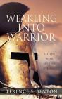 Weakling Into Warrior - Preview