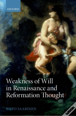 Capa do artigo Weakness Of Will In Renaissance And Reformation Thought